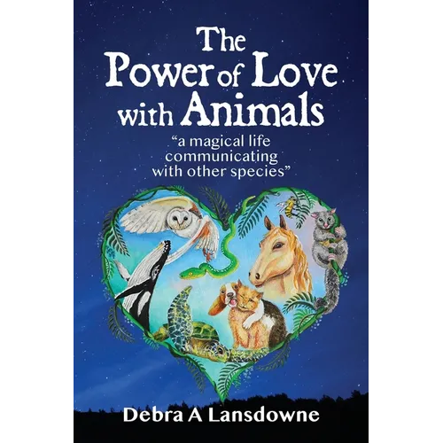 The Power of Love with Animals: 