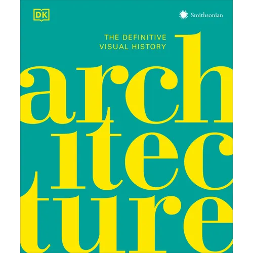 Architecture: The Definitive Visual Guide
