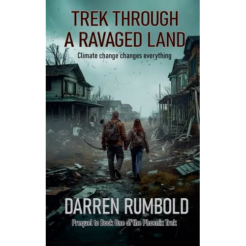 Trek Through a Ravaged Land - Paperback