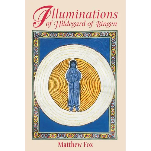 Illuminations of Hildegard of Bingen - Paperback