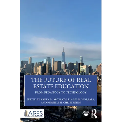 The Future of Real Estate Education: From Pedagogy to Technology - Paperback
