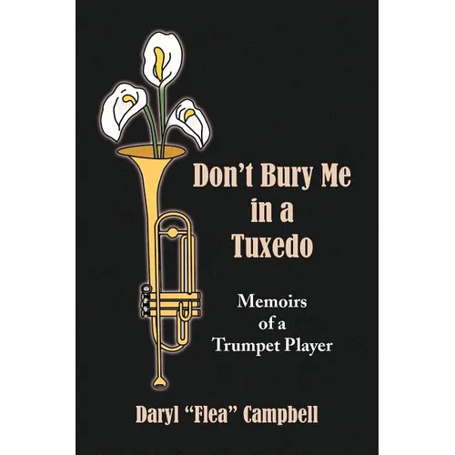 Don't Bury Me in a Tuxedo - Paperback
