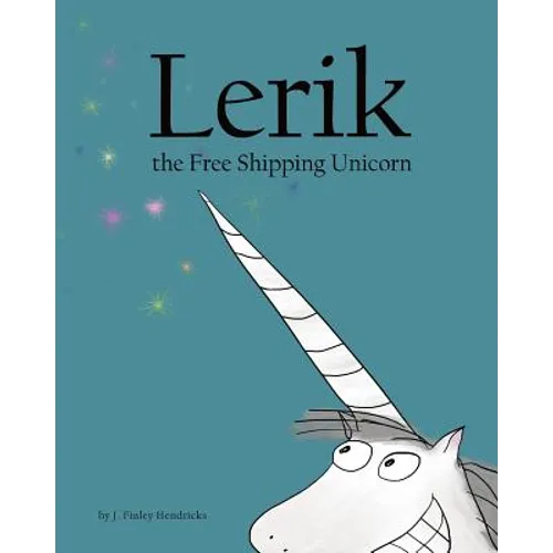 Lerik the Free Shipping Unicorn - Paperback