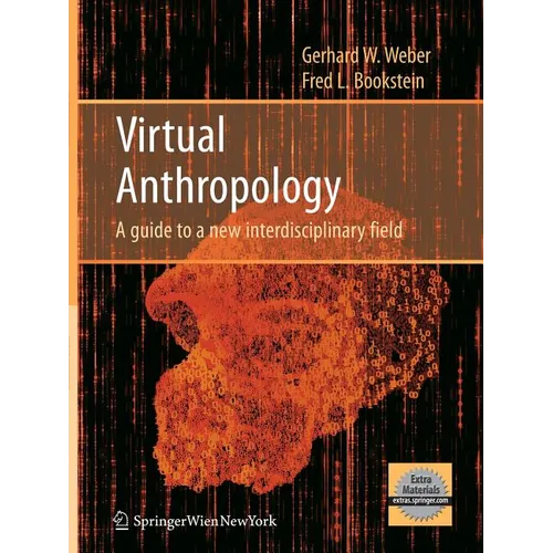 Virtual Anthropology: A Guide to a New Interdisciplinary Field - Paperback