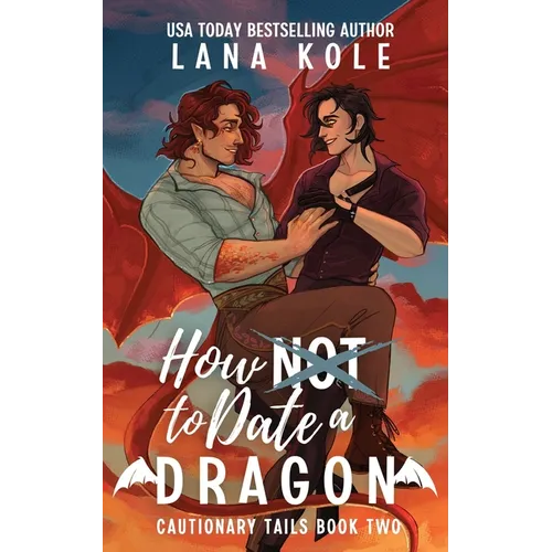 How Not to Date a Dragon - Paperback