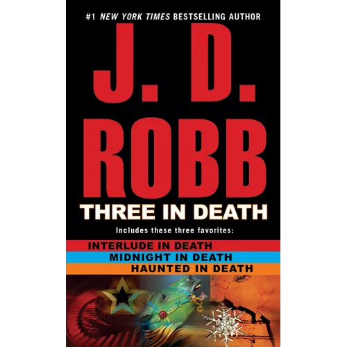 Three in Death: Midnight in Death/Interlude in Death/Haunted in Death - Mass Market Paperbound