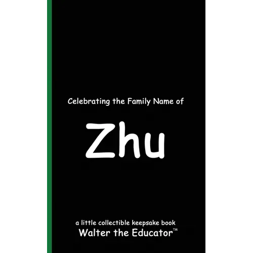 Celebrating the Family Name of Zhu - Paperback