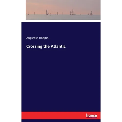 Crossing the Atlantic - Paperback
