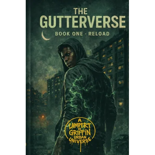 The Gutterverse: Book One - Reload - Paperback