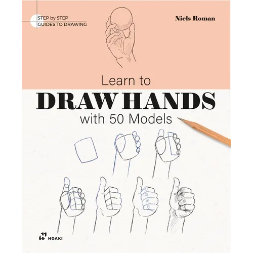Learn to Draw Hands with 50 Models - Paperback
