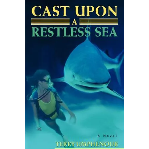 Cast Upon a Restless Sea - Hardcover