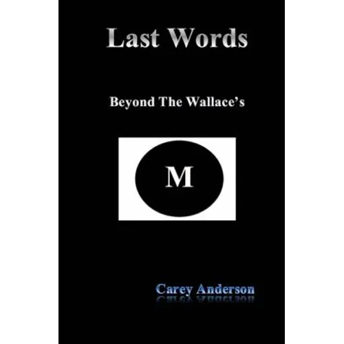 Last Words: Beyond The Wallace's - Paperback