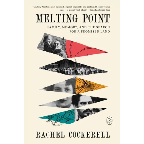 Melting Point: Family, Memory, and the Search for a Promised Land - Paperback