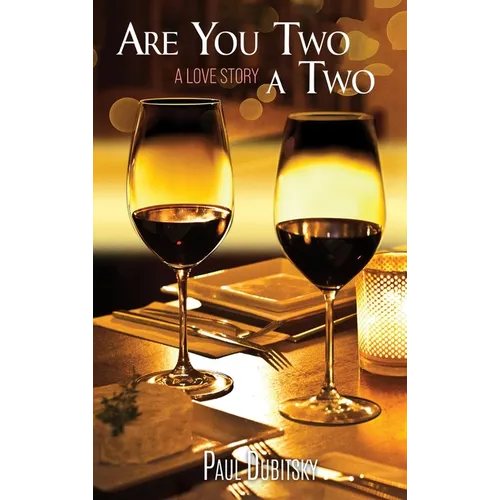 Are You Two a Two?: A Love Story - Hardcover