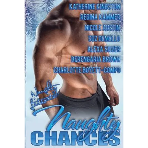 Naughty Chances: Take A Chance On Romance - Paperback