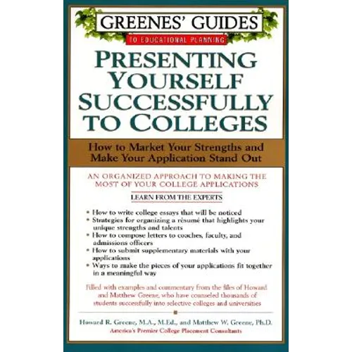 Greenes' Guides to Educational Planning: Presenting Yourself Successfully to Col - Paperback