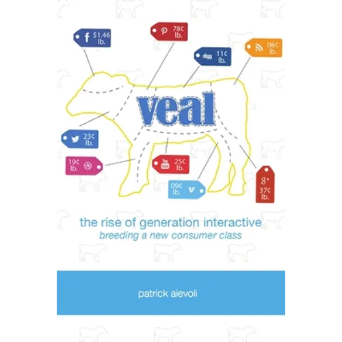 Veal: The Rise of Generation Interactive - Paperback