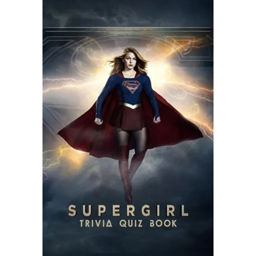 Supergirl: Trivia Quiz Book