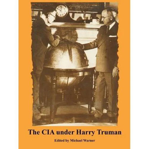 The CIA Under Harry Truman - Paperback