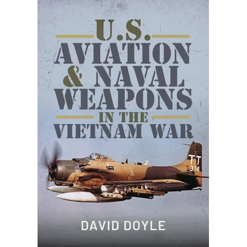 U.S. Aviation and Naval Warfare in the Vietnam War - Hardcover