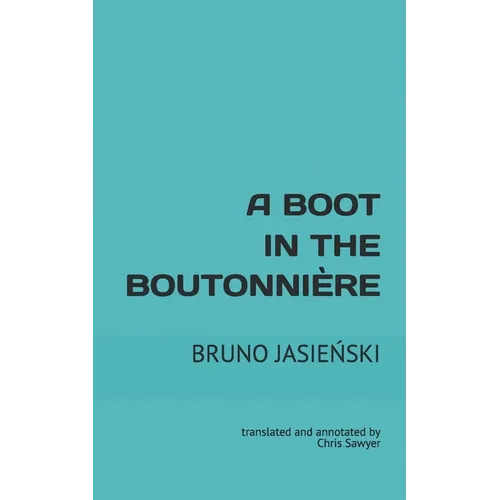 A Boot in the Boutonnière: translated and annotated by Chris Sawyer - Paperback