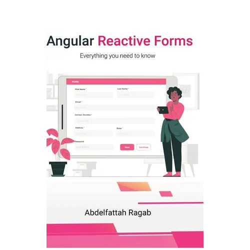 Angular Reactive Forms: Everything you need to know
