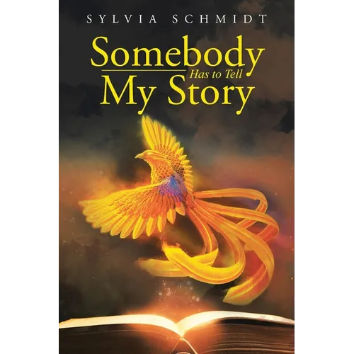Somebody Has to Tell My Story - Paperback