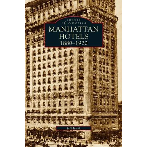 Manhatten Hotels 1880-1920