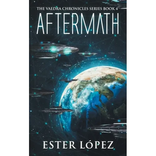 Aftermath: The Vaedra Chronicles Series, Book 4 - Paperback