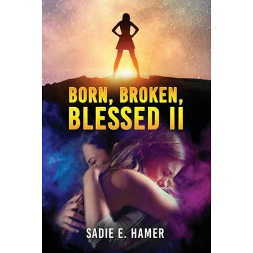 Born, Broken, Blessed II - Paperback
