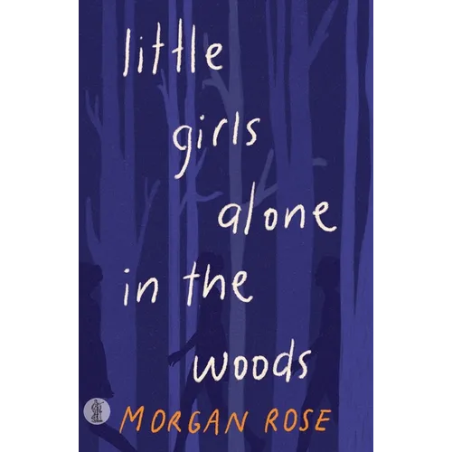 little girls alone in the woods - Paperback