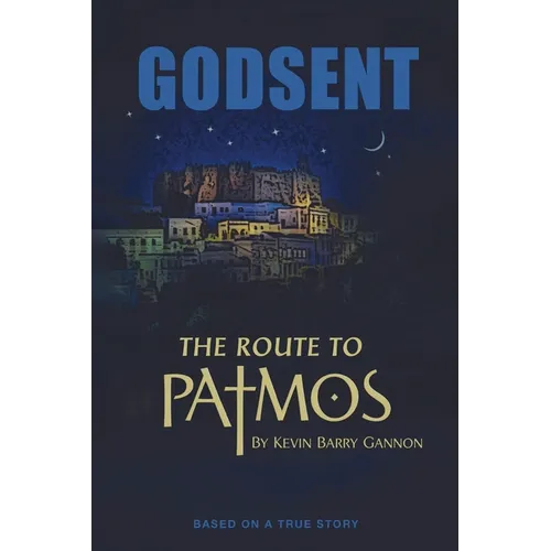 Godsent: The Route to Patmos - Paperback