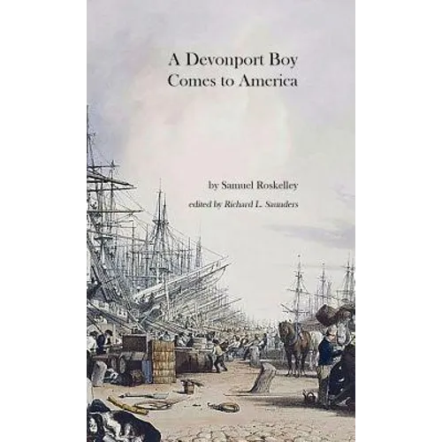A Devonport Boy Comes to America: A Portion of My History - Paperback