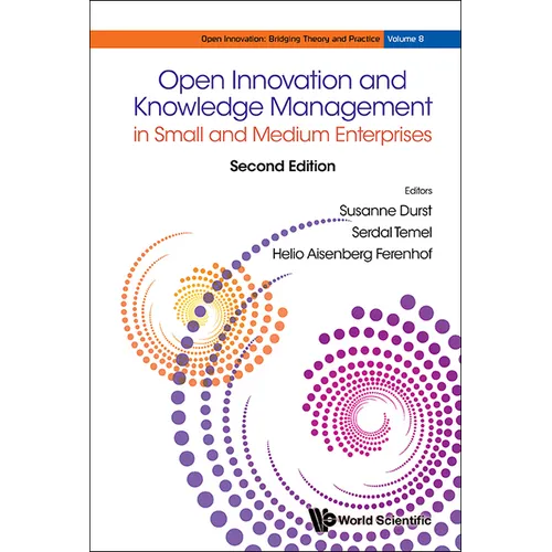 Open Innovation and Knowledge Management in Small and Medium Enterprises (Second Edition) - Hardcover