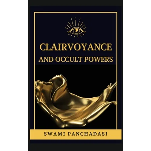 Clairvoyance and Occult Powers - Hardcover
