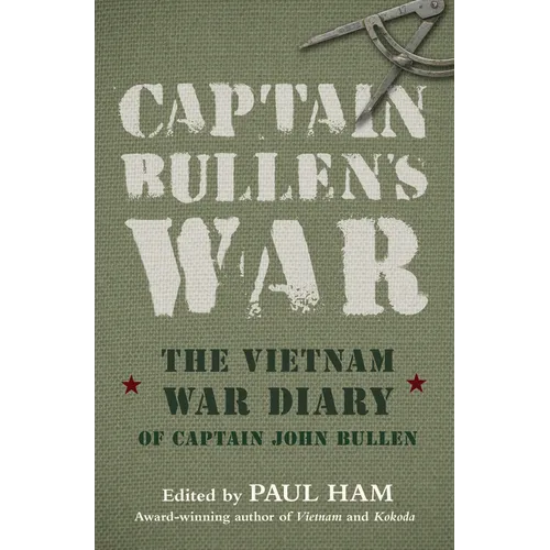 Captain Bullens War the Vietnam War Diar - Paperback