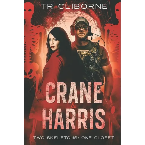 Two Skeletons; One Closet: Crane & Harris - Paperback