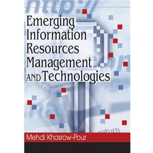 Emerging Information Resources Management and Technologies - Hardcover
