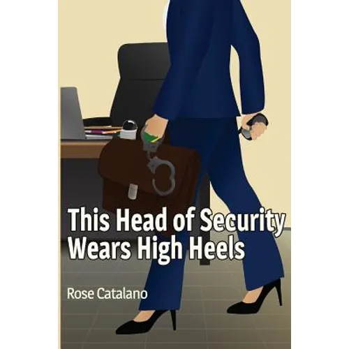 This Head of Security Wears High Heels - Paperback