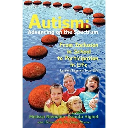 Autism: Advancing on the Spectrum: From Inclusion in School to Participation in Life - Paperback