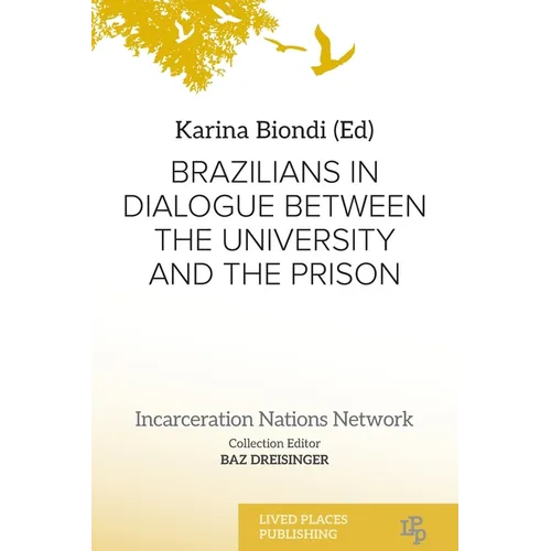 Brazilians in Dialogue Between the University and the Prison - Paperback