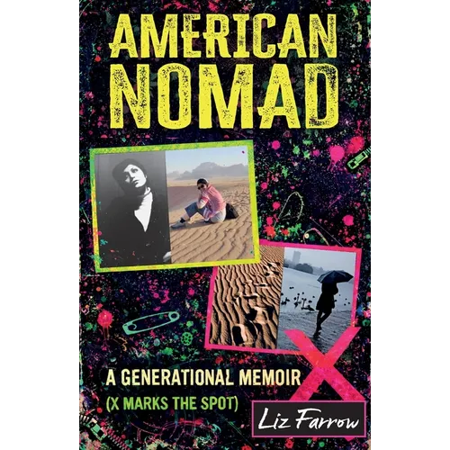 American Nomad, A Generational Memoir (X Marks The Spot) - Paperback