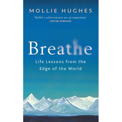 Breathe: Life Lessons from the Edge of the World - Hardcover