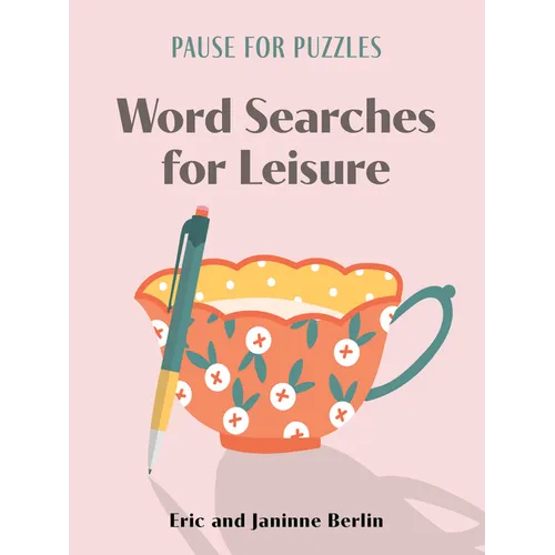 Pause for Puzzles: Word Searches for Leisure - Paperback