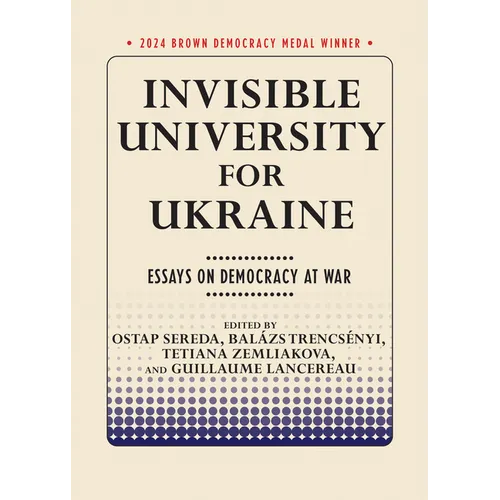 Invisible University for Ukraine: Essays on Democracy at War