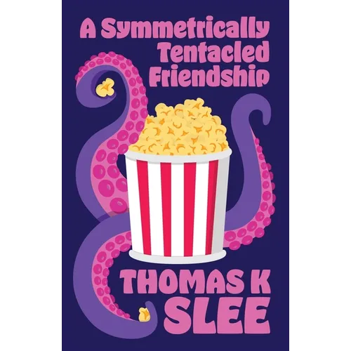 A Symmetrically Tentacled Friendship - Paperback