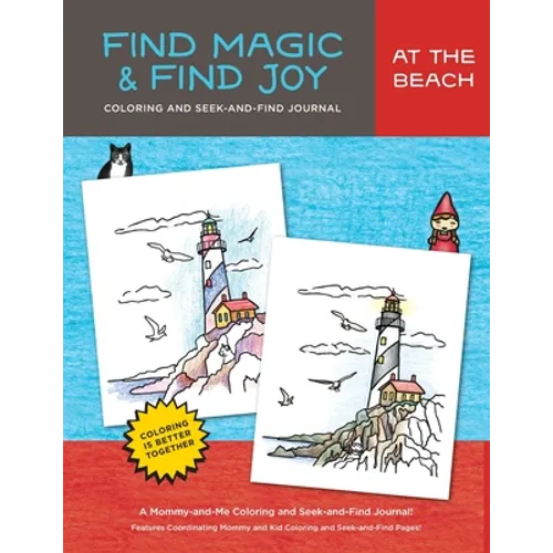 Find Magic & Joy: At the Beach: The Original Mommy-and-Me Coloring and Seek-and-Find Journal