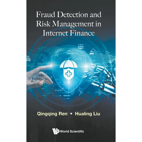 Fraud Detection and Risk Management in Internet Finance - Hardcover