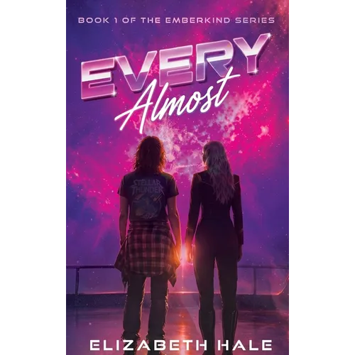 Every Almost - Hardcover