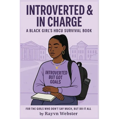 Introverted & In Charge: A Black Girl's HBCU Survival Book - Paperback